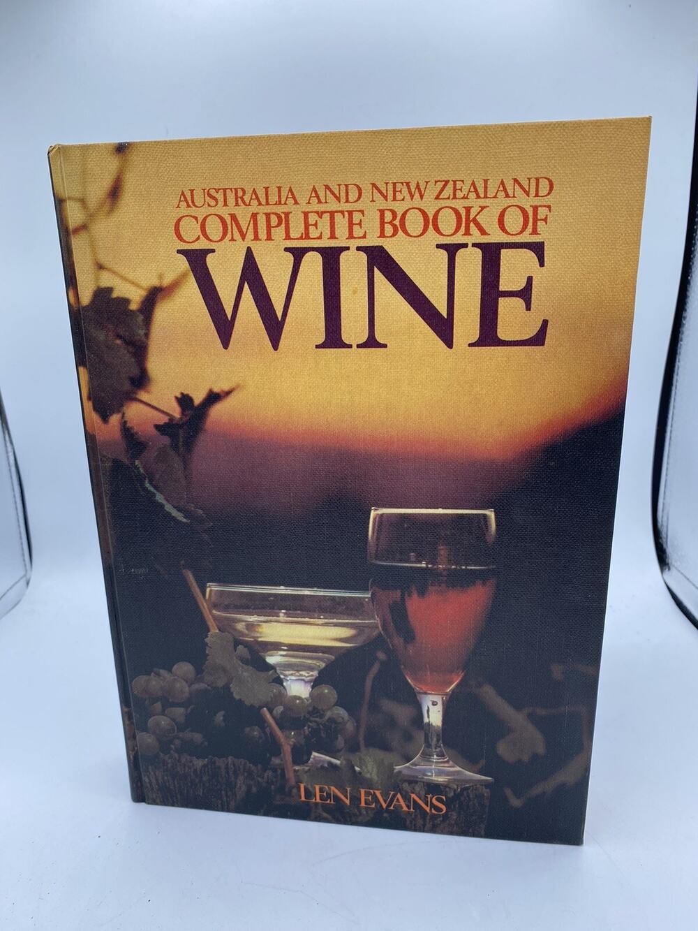 Australia and New Zealand Complete Book of Wine, Len Evans HC LARGE LIKE NEW